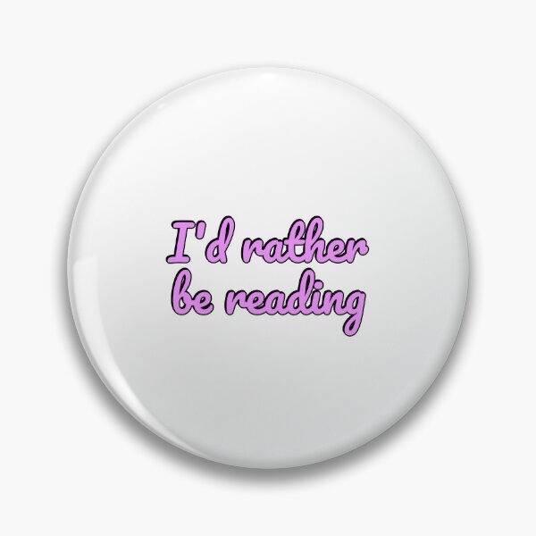 Item preview, Id rather be reading designed and sold by Inspirationmotivation.