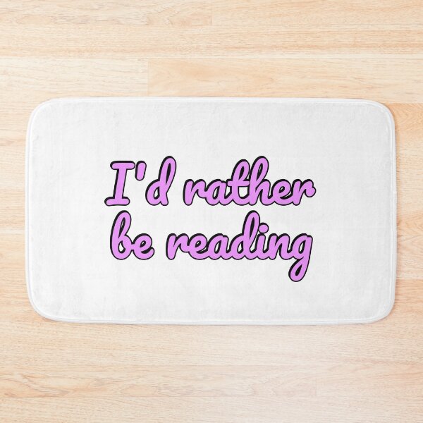 Item preview, Id rather be reading designed and sold by Inspirationmotivation.