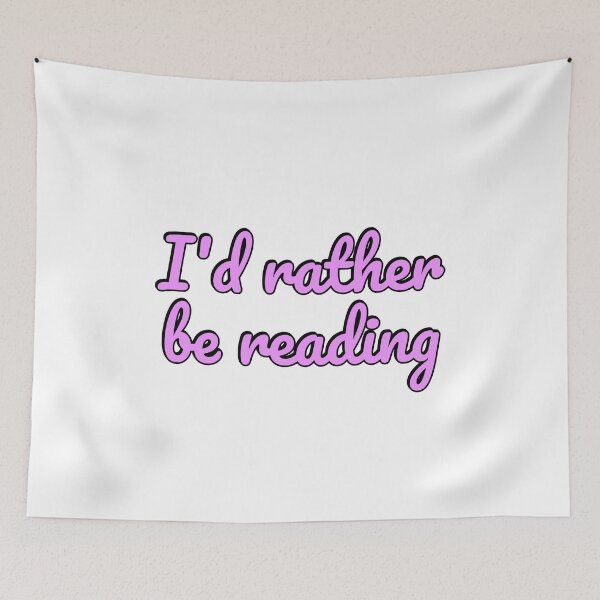 Item preview, Id rather be reading designed and sold by Inspirationmotivation.