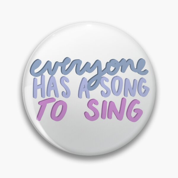 Item preview, everyone has a song to sing designed and sold by calliedale.