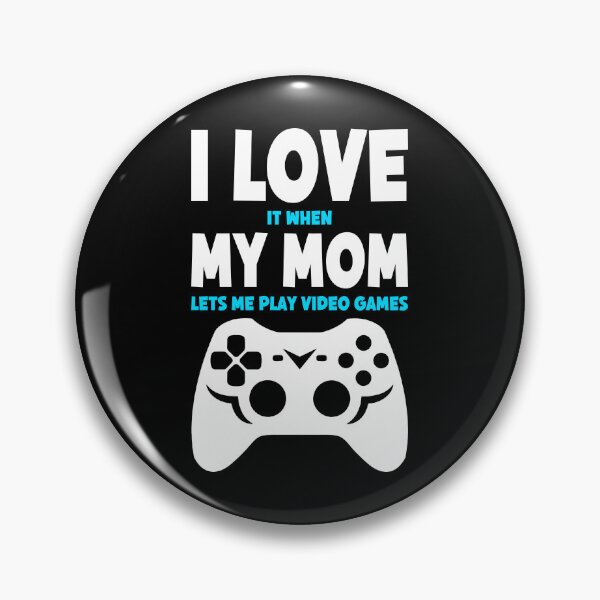 Item preview, I Love It When My Mom Lets Me Play Video Games Funny designed and sold by Porcupine Tees ⭐⭐⭐⭐⭐.