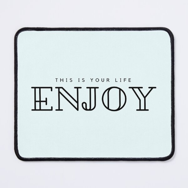 Item preview, enjoy your life designed and sold by Cesi34.
