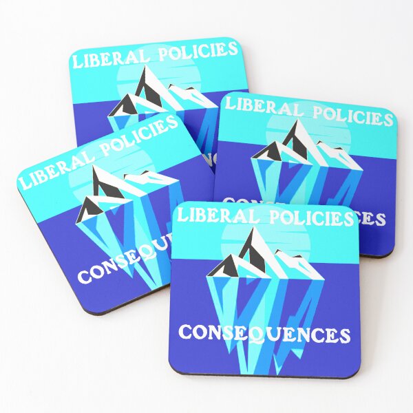 Item preview, Liberal Policies Consequences designed and sold by CANJ72.
