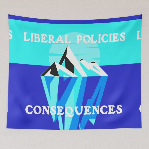 Item preview, Liberal Policies Consequences designed and sold by CANJ72.