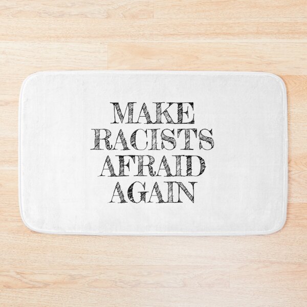 Item preview, Make racists afraid again  designed and sold by Inspirationmotivation.