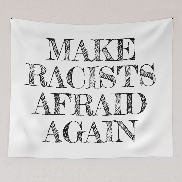 Item preview, Make racists afraid again  designed and sold by Inspirationmotivation.