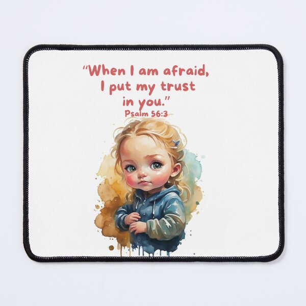 Item preview, "When I am afraid, I put my trust in you." Psalm 56:3 Blond Baby Girl designed and sold by EveryGoodGift.