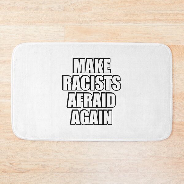 Item preview, Make racists afraid again  designed and sold by Inspirationmotivation.