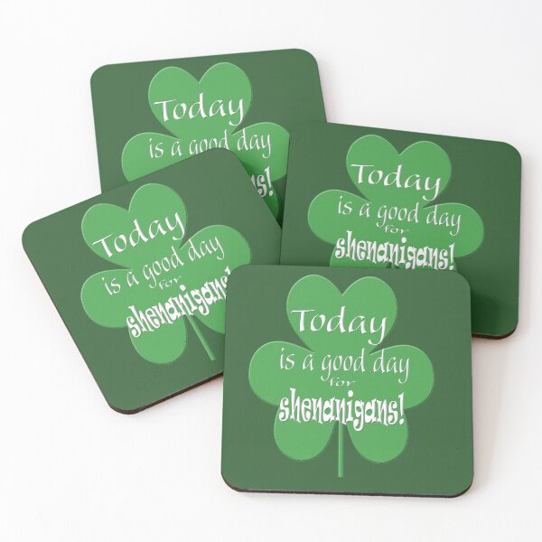 Item preview, Today is a Good Day for Shenanigans designed and sold by Karen Simon.