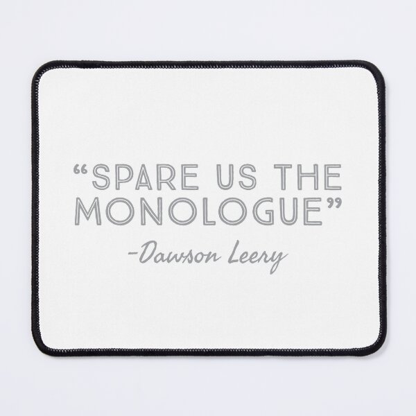 Item preview, "SPARE US THE MONOLOGUE" Dbag  designed and sold by DawsonsDeek.