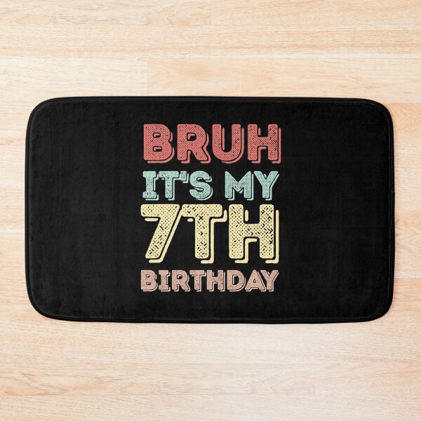 Item preview, Bruh It's My 7th Birthday vintage grunge style. Funny celebrate B-Day  turning 7 Years Old. designed and sold by PilaStudio.