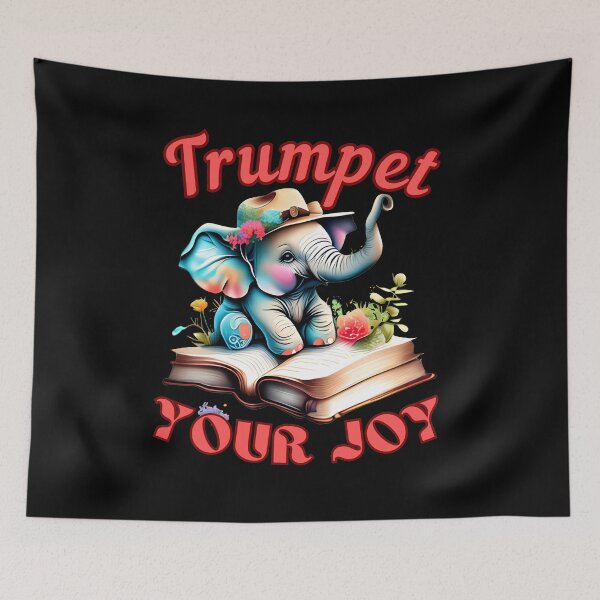 Item preview, Trumpet Your Joy. elephant saying designed and sold by ElephantVibes.