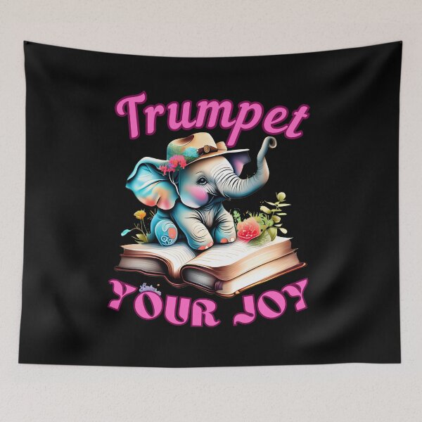 Item preview, Trumpet Your Joy. elephant quote designed and sold by ElephantVibes.