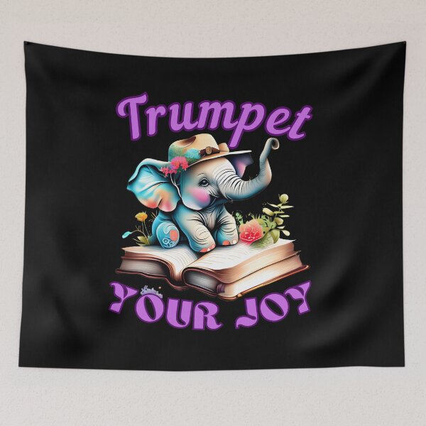 Item preview, Trumpet Your Joy elephant quote designed and sold by ElephantVibes.