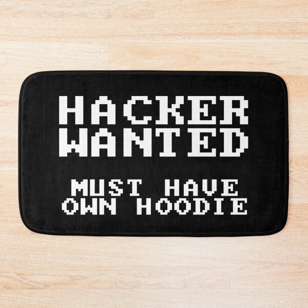 Item preview, Hacker Wanted: Must Have Own Hoodie designed and sold by Good-Looking Corpse.