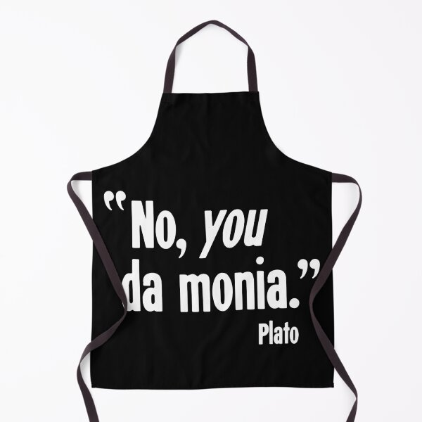 Item preview, "No, You Da Monia." Plato. designed and sold by Good-Looking Corpse.
