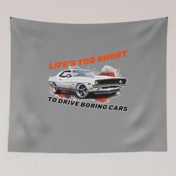 Item preview, Life's Too Short To Drive Boring Cars designed and sold by MiroSuaveMedia.