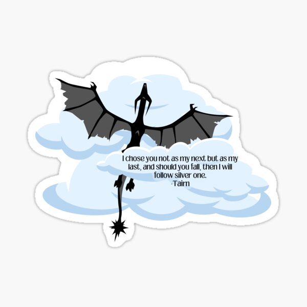Tairn quote, forth wing book Sticker