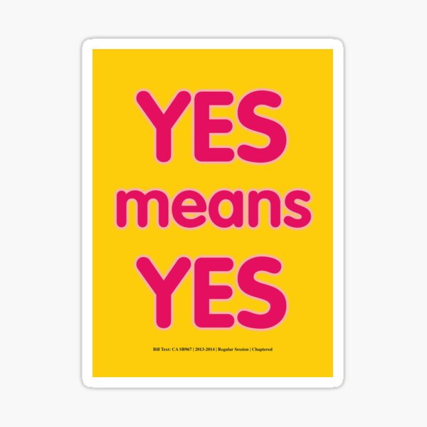 Yes Means Yes Sb 967 Teenage Sticker By Hell Prints Redbubble