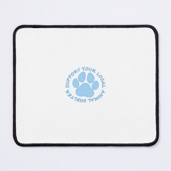 Item preview, Support Your Local Animal Shelter (Blue) designed and sold by kylie-kd.