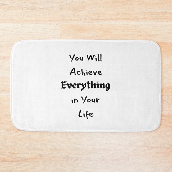 Item preview, You Will Achieve Everything in Your Life designed and sold by ShaunSandhu.