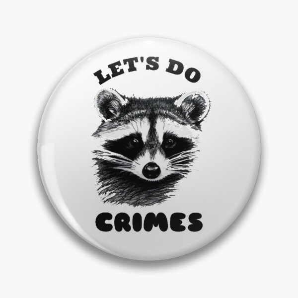 Item preview, Raccoon - Let's Do Crimes designed and sold by Epic.