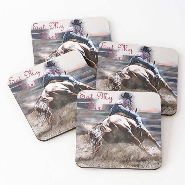 Item preview, EAT MY DIRT, DESIGNED FOR BARREL RACERS, HORSE RIDERS AND MOST DIRTY RIDERS. designed and sold by Barbara Jean Photo Art And Design.