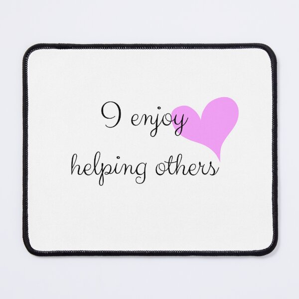 Item preview, I enjoy helping others. designed and sold by e-dream.
