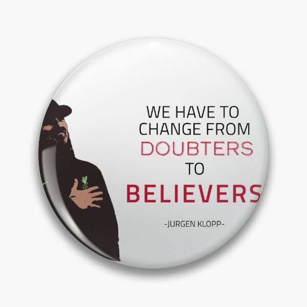 Item preview, DOUTBERS to BELIEVERS- Jurgen Klopp designed and sold by happy-capy.
