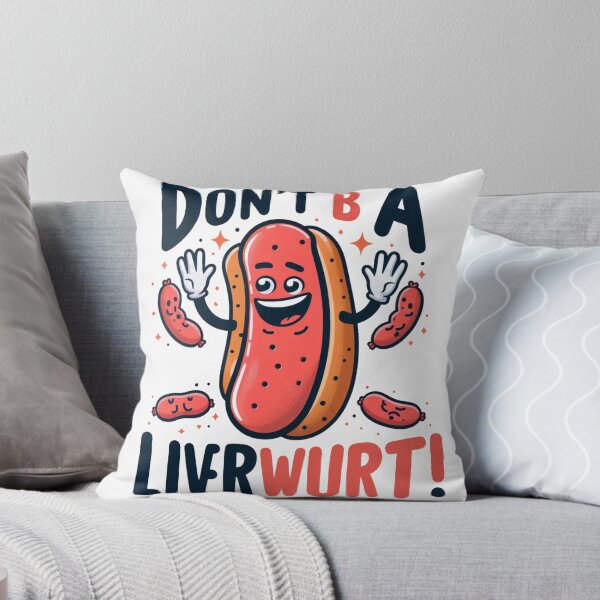 Item preview, don't b a Liverwurst! liver puns designed and sold by 4uoffers.