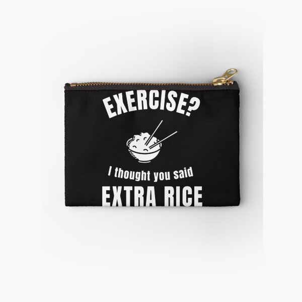 Item preview, Exercise I Thought You Said Extra Rice Funny designed and sold by Pitchou07.