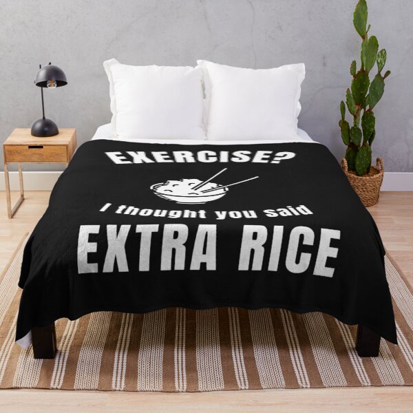 Item preview, Exercise I Thought You Said Extra Rice Funny designed and sold by Pitchou07.