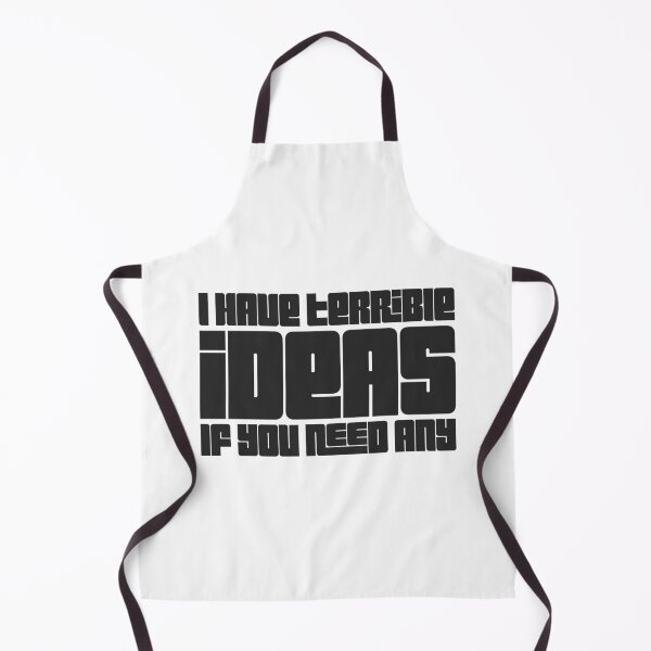 Item preview, I Have Terrible Ideas if You Need Any. designed and sold by RemonMichel.