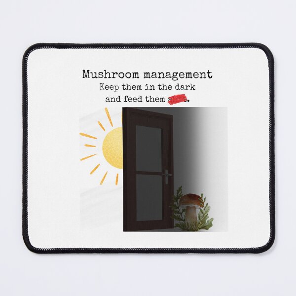 Item preview, Mushroom management designed and sold by Ghoof-Wear.