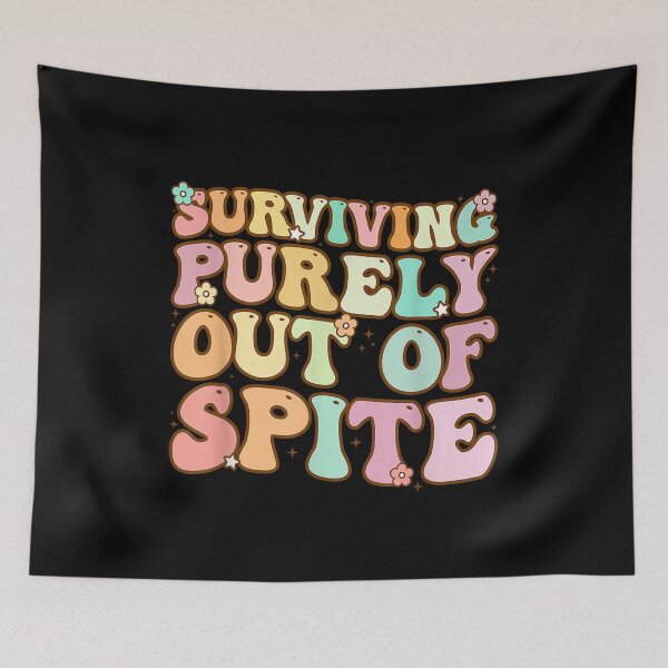 Item preview, Surviving Purely Out Of Spite designed and sold by BanBay.