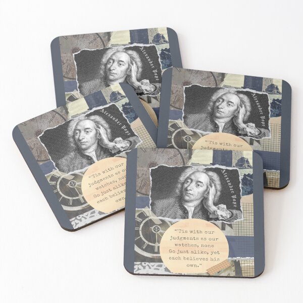 Item preview, Alexander Pope portrait and quote: 'Tis with our judgments as our watches, none. Go just alike, yet each believes his own. designed and sold by artbleed.