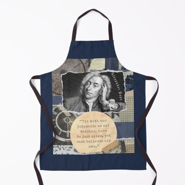 Item preview, Alexander Pope portrait and quote: 'Tis with our judgments as our watches, none. Go just alike, yet each believes his own. designed and sold by artbleed.
