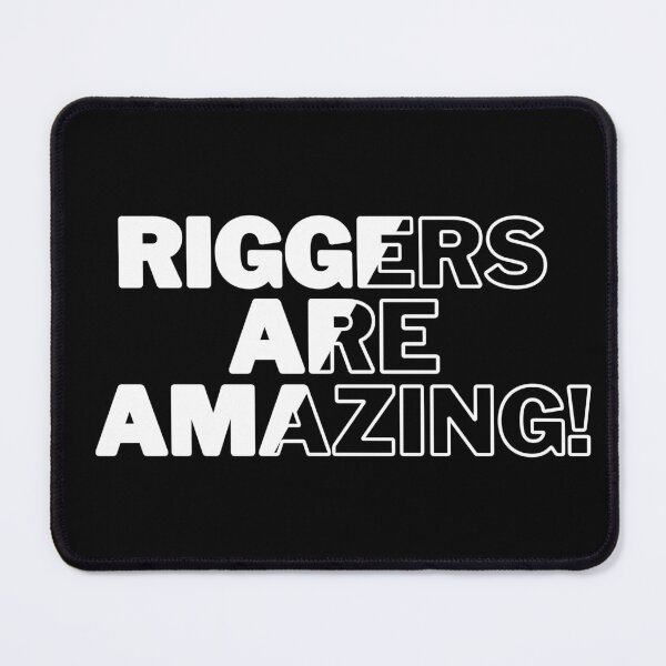 Item preview, Riggers are Amazing! designed and sold by QuinnCloset.