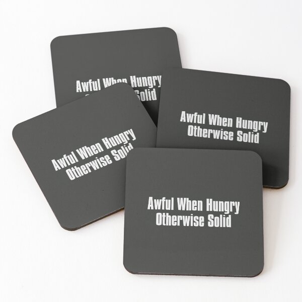 Item preview, Awful When Hungry Otherwise Solid designed and sold by The-Directory.
