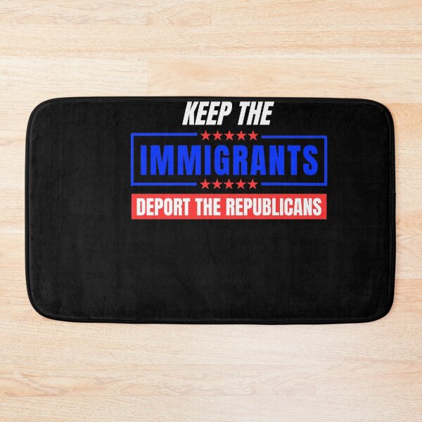 Item preview, Keep The Immigrants Deport The Republicans designed and sold by ANNINOART ⭐⭐⭐⭐⭐.