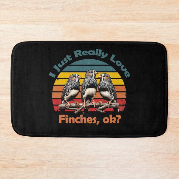 Item preview, Funny I Just really Love Finches, Ok? Vintage Finches designed and sold by justbejoker.
