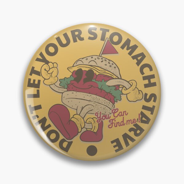 Item preview, Don't Let Your Stomach Starve designed and sold by The  Qash.