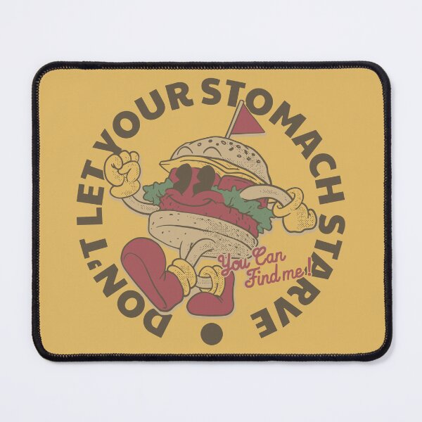Item preview, Don't Let Your Stomach Starve designed and sold by The  Qash.