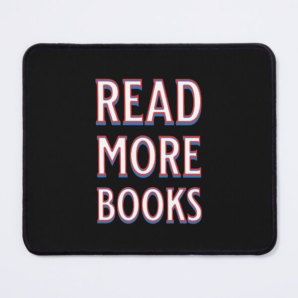 Item preview, Read more books. Design with a meaningful saying in English designed and sold by Pflugart.