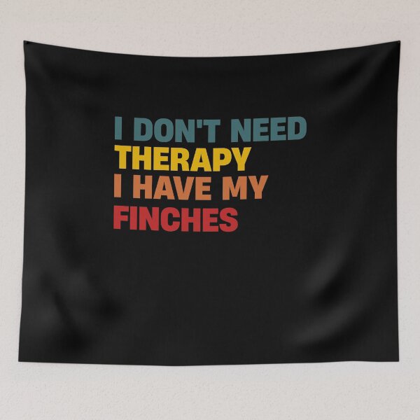 Item preview, Funny i don't need therapy i have my finches Vintage designed and sold by justbejoker.