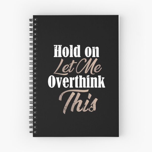 Item preview, Hold on Let Me Overthink This Classic T-Shirt designed and sold by ouaredi.