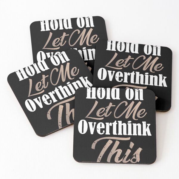 Item preview, Hold on Let Me Overthink This Classic T-Shirt designed and sold by ouaredi.