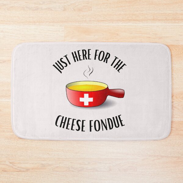 Item preview, Cheese fondue saying Just here for the cheese fondue designed and sold by Elwetritsche.