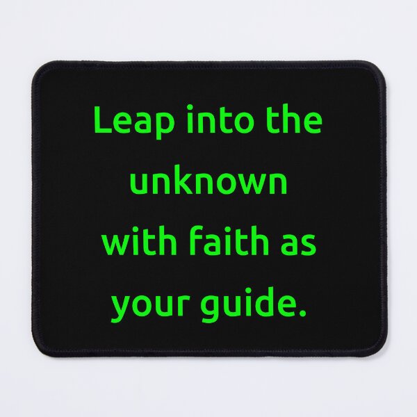 Item preview, Leap into the unknown with faith as your guide. designed and sold by IMCDT.