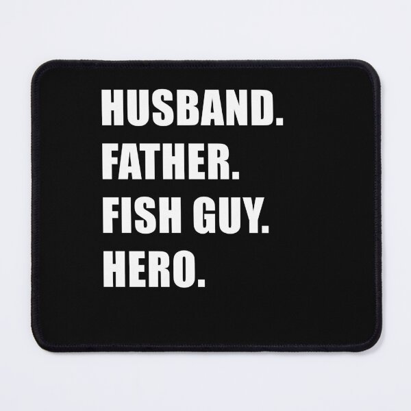 Item preview, Fish Keeper Husband Father Fish Guy Hero designed and sold by JRRTs.